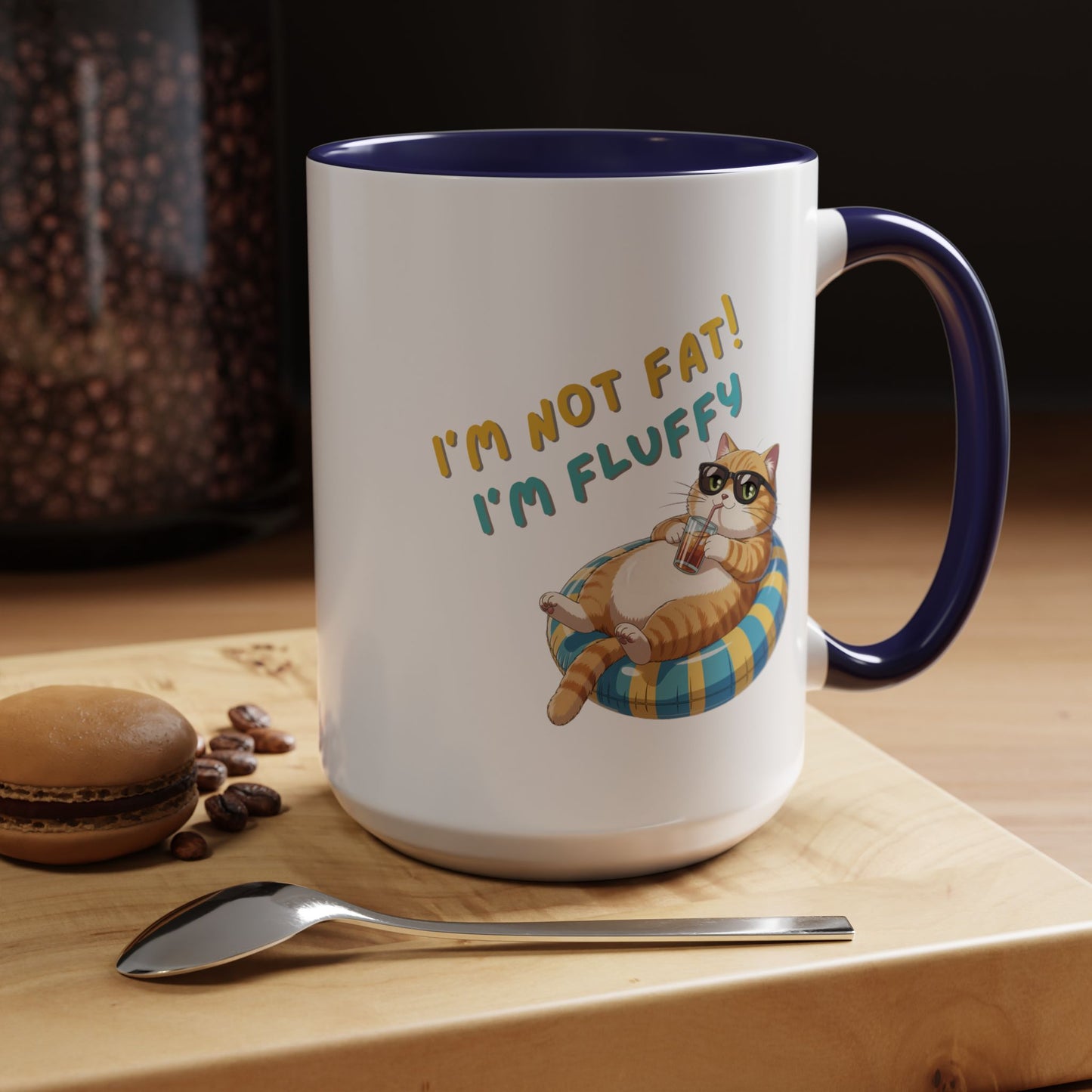 Humor Mug - I'm Not Fat I'm Just Fluffy Cat