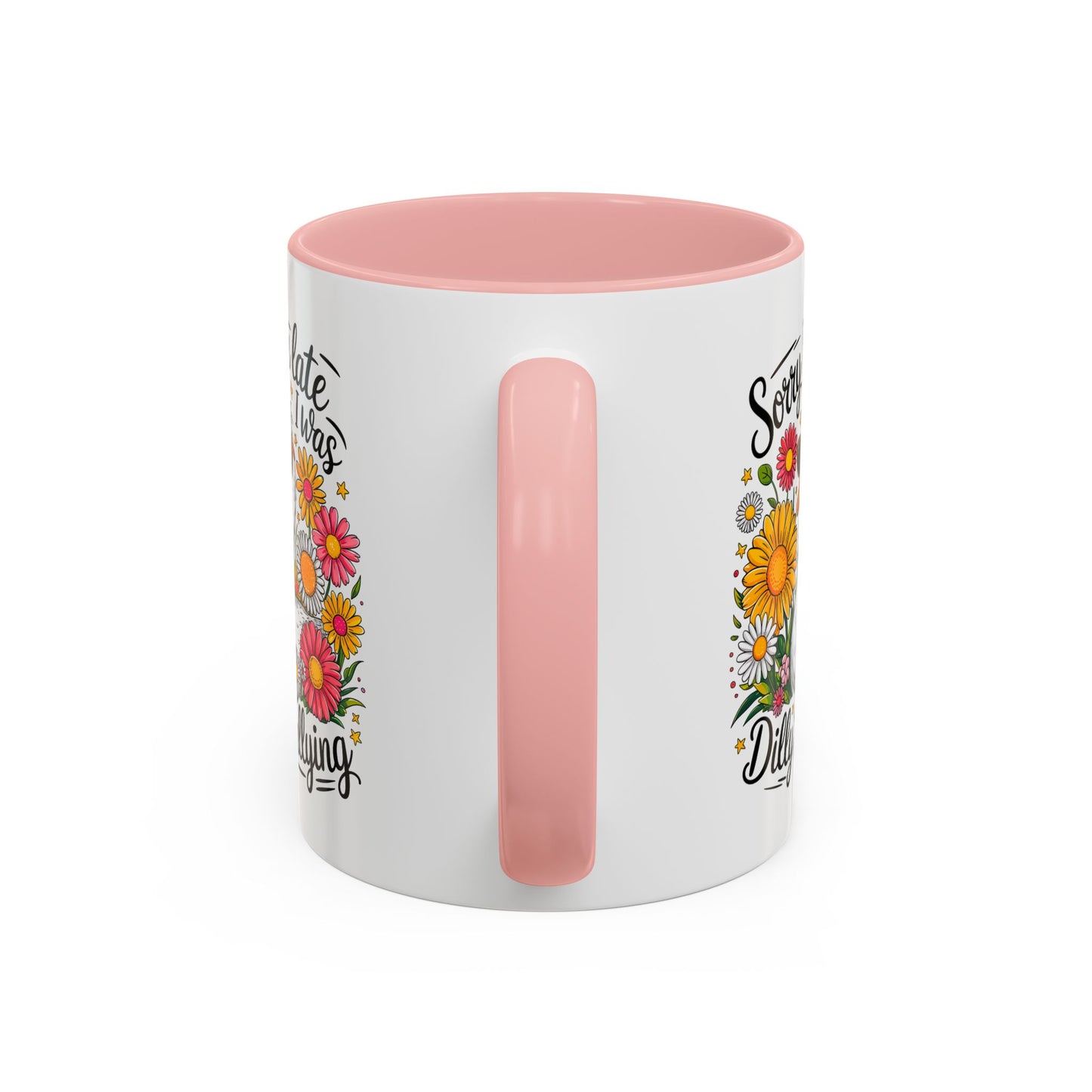 Office Mug - Sorry I'm Late