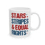 4th of July Mug - Stars Stripes & Equal Rights