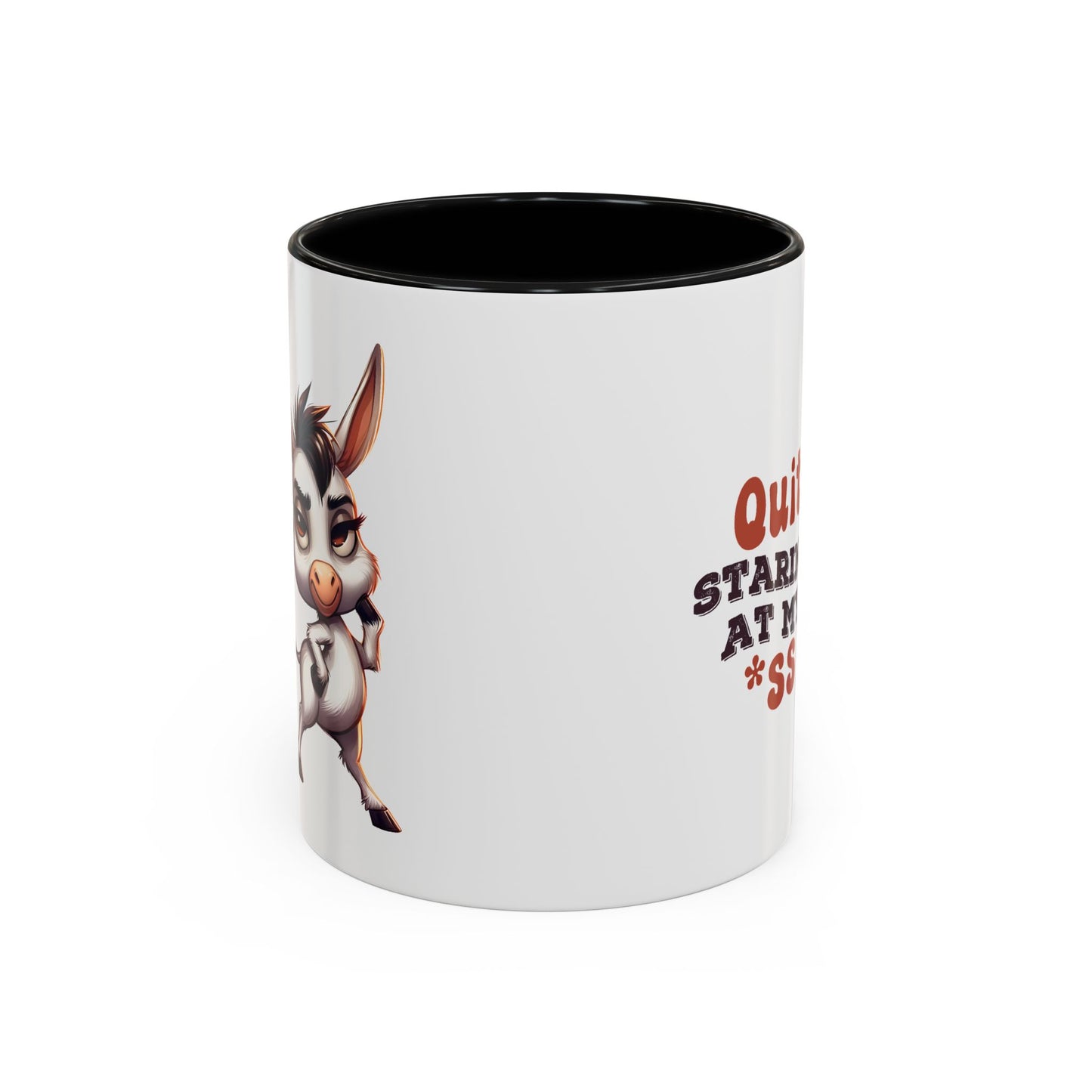 Humor Mug - Quit Staring At My Ass