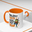 Humor Mug - You Just Yeed Your Last Haw