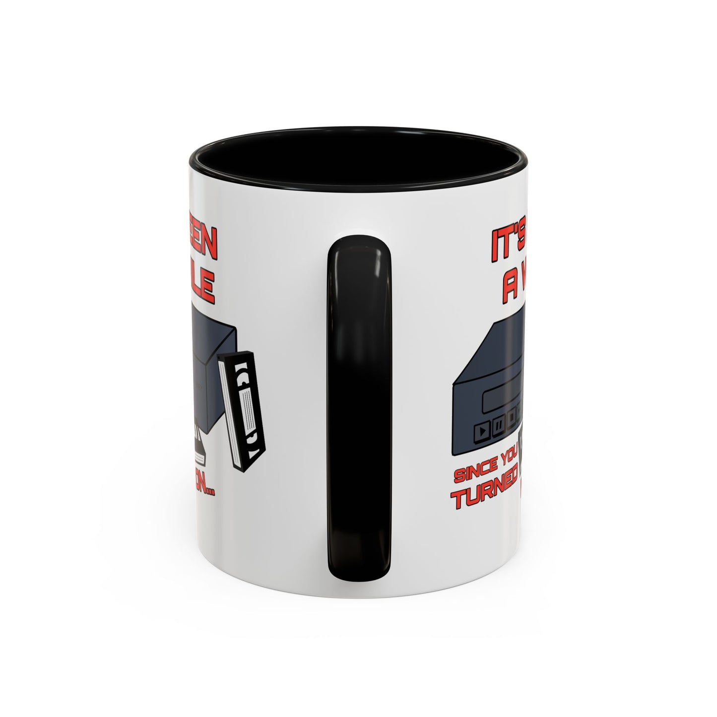Adult Mug - It's Been a While