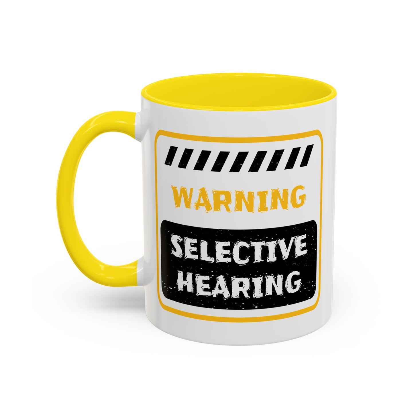 Humor Mug - Warning Selective Hearing