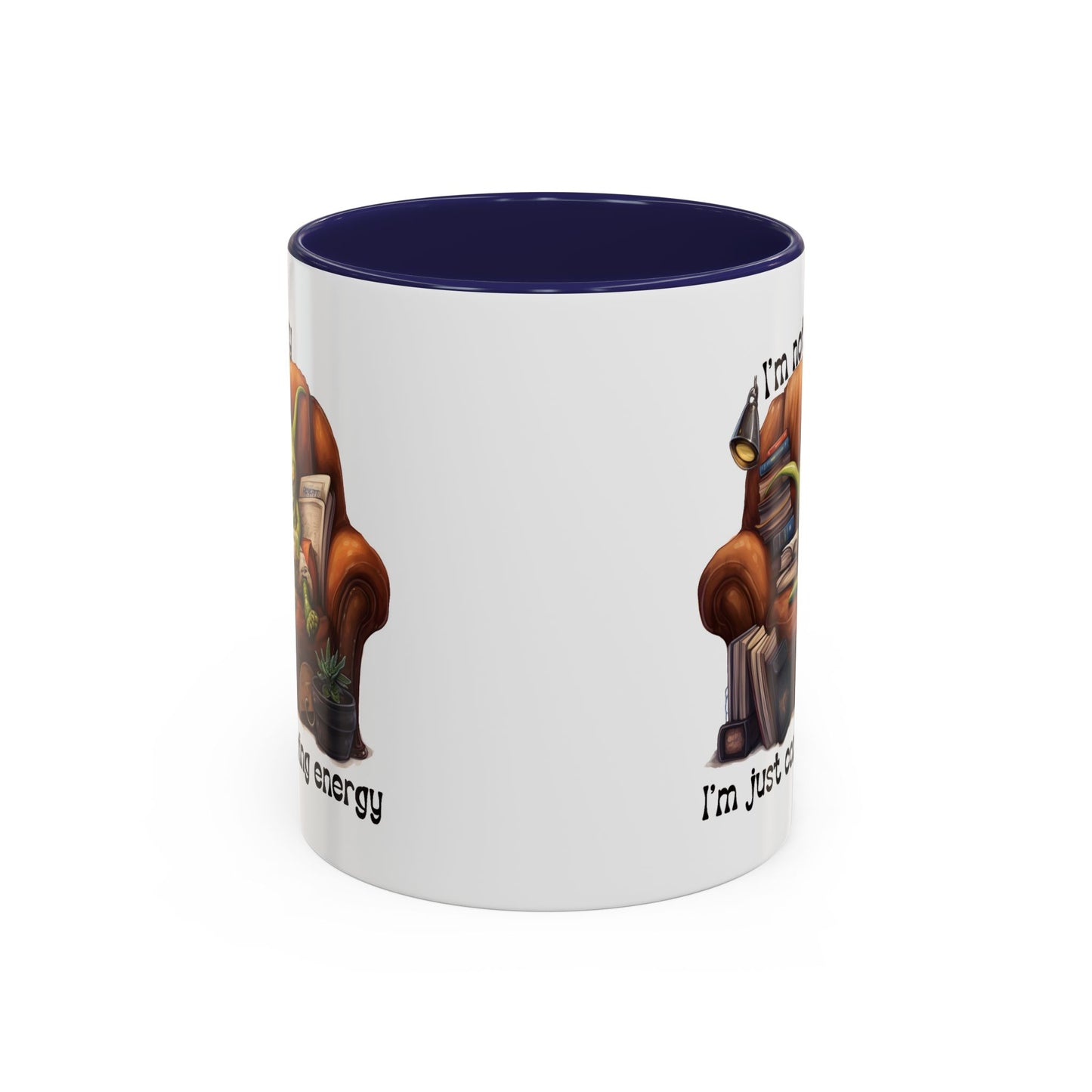 Humor mug - I'm Not Lazy I'm Just Conserving Energy Alien