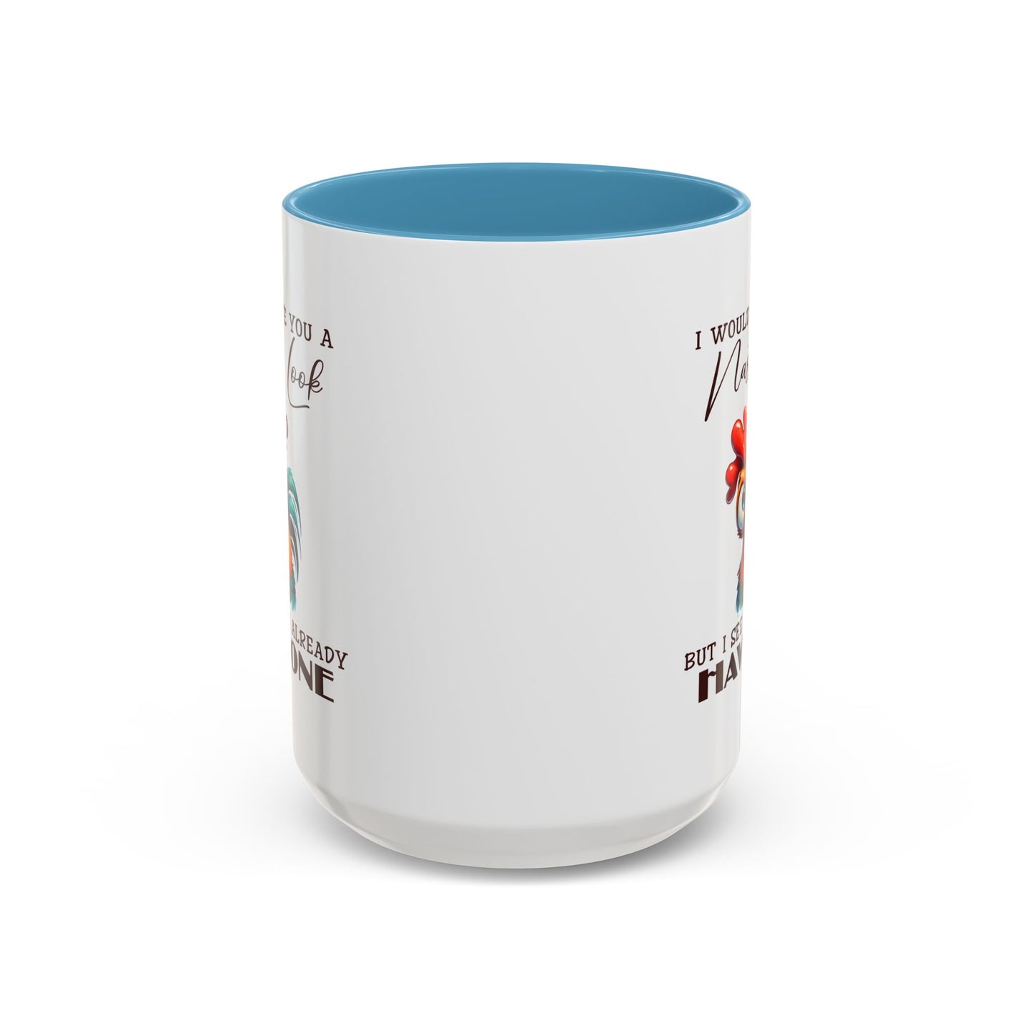 Adult Mug - I Would Give You a Nasty Look