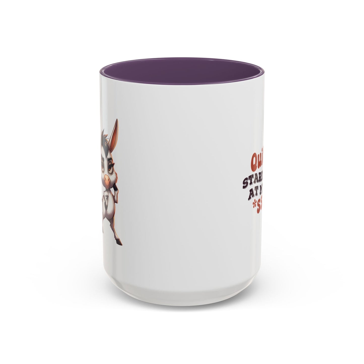 Adult Mug - Quit Staring at My Ass