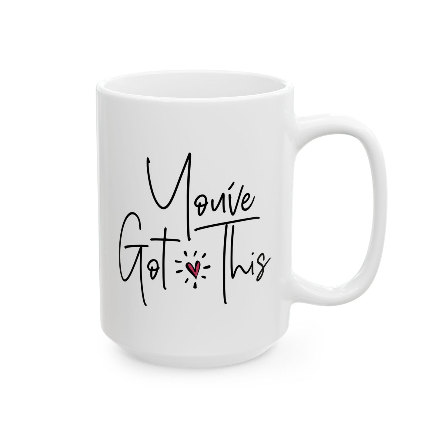 Motivation Mug - You've Got This Heart