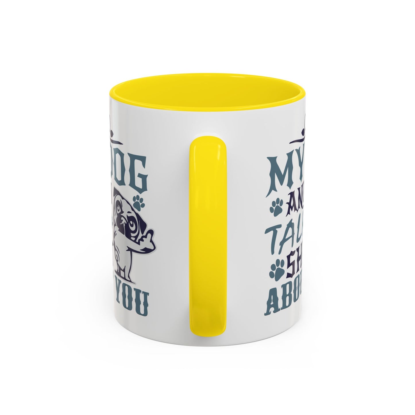 Humor Mug - My Dog and I