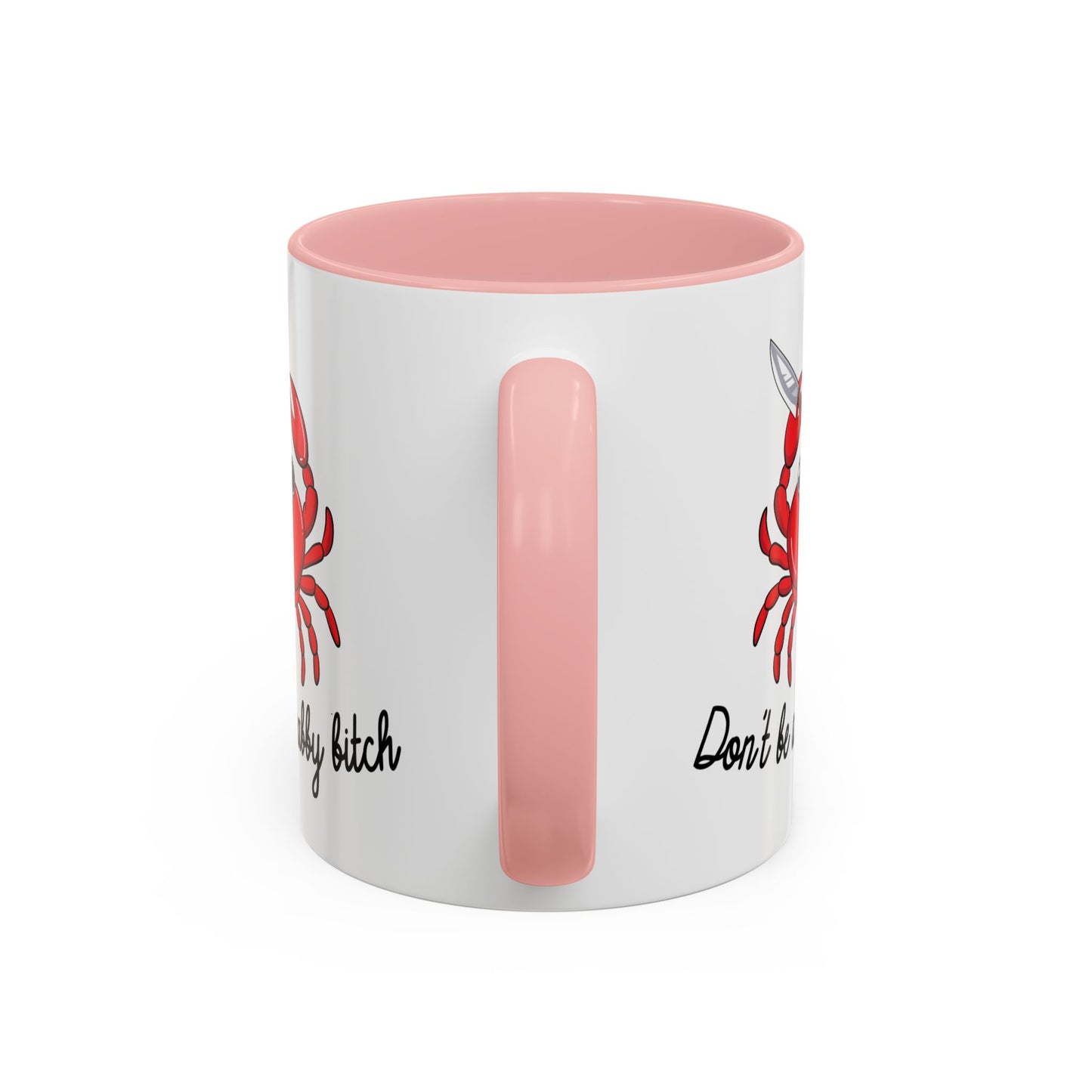Adult Mug - Don't Be A Crabby Bitch
