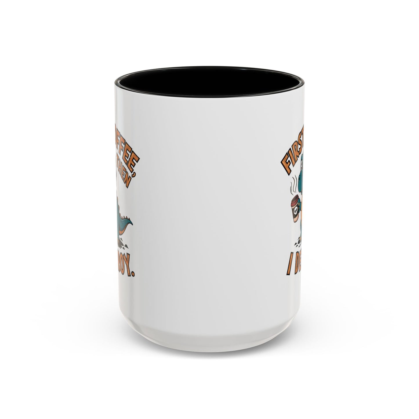 Humor Mug - First Coffee Then
