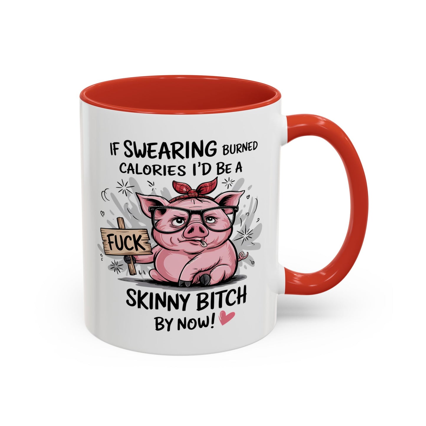 Adult Mug - If Swearing Burned Calories