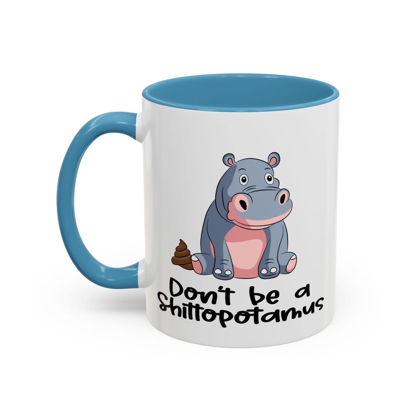 Adult Mug - Don't be a Shittopotomus