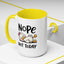 Humor Mug - Nope Not Today