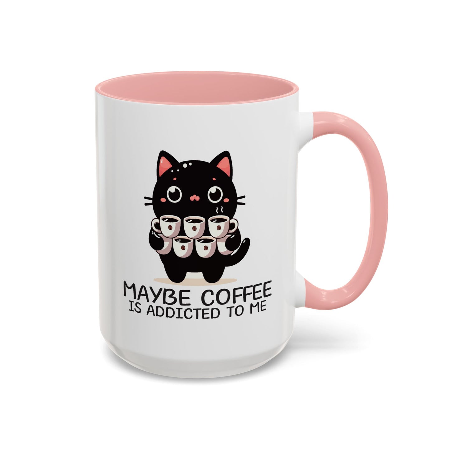 Animal Mug - Maybe Coffee is Addicted To Me
