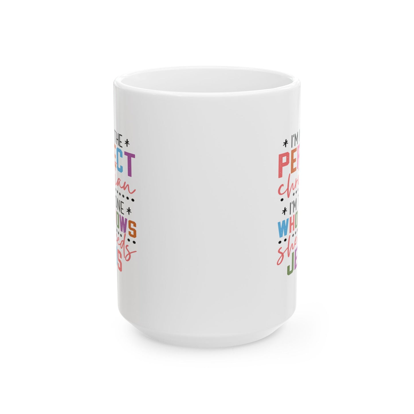 Religious Mug - I'm Not The Perfect