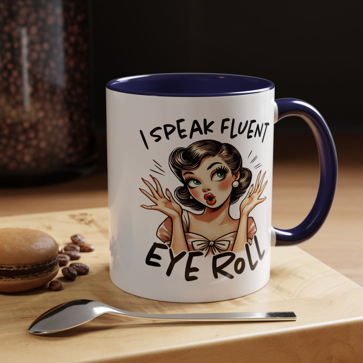 Humor Mug - I Speak Fluent Eye Roll