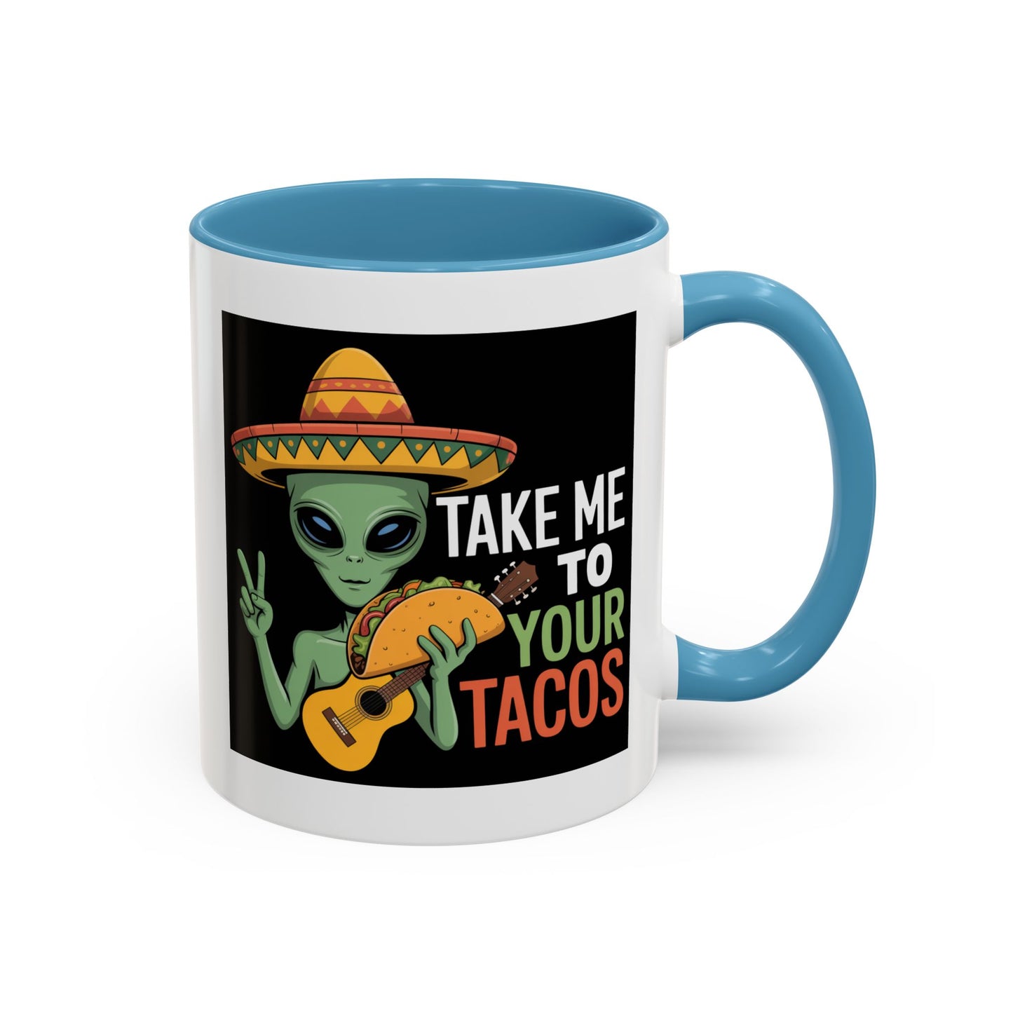 Alien Mug - Take Me To Your Tacos