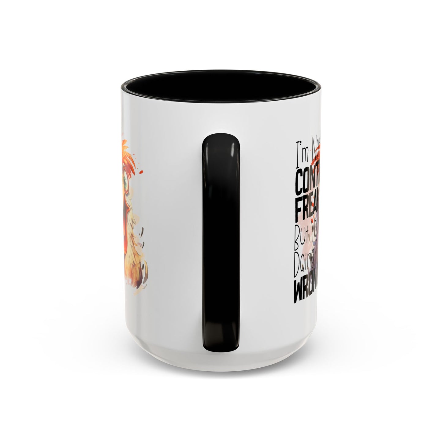 Humor Mug - I'm Not a Control Freak