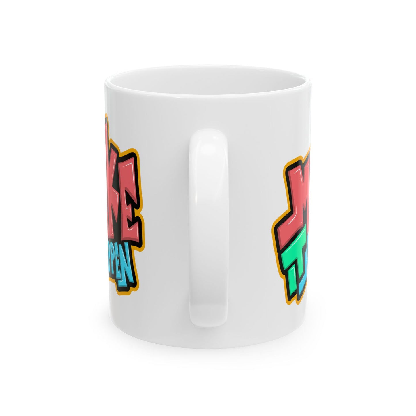 Motivation Mug - Make It Happen Graffiti