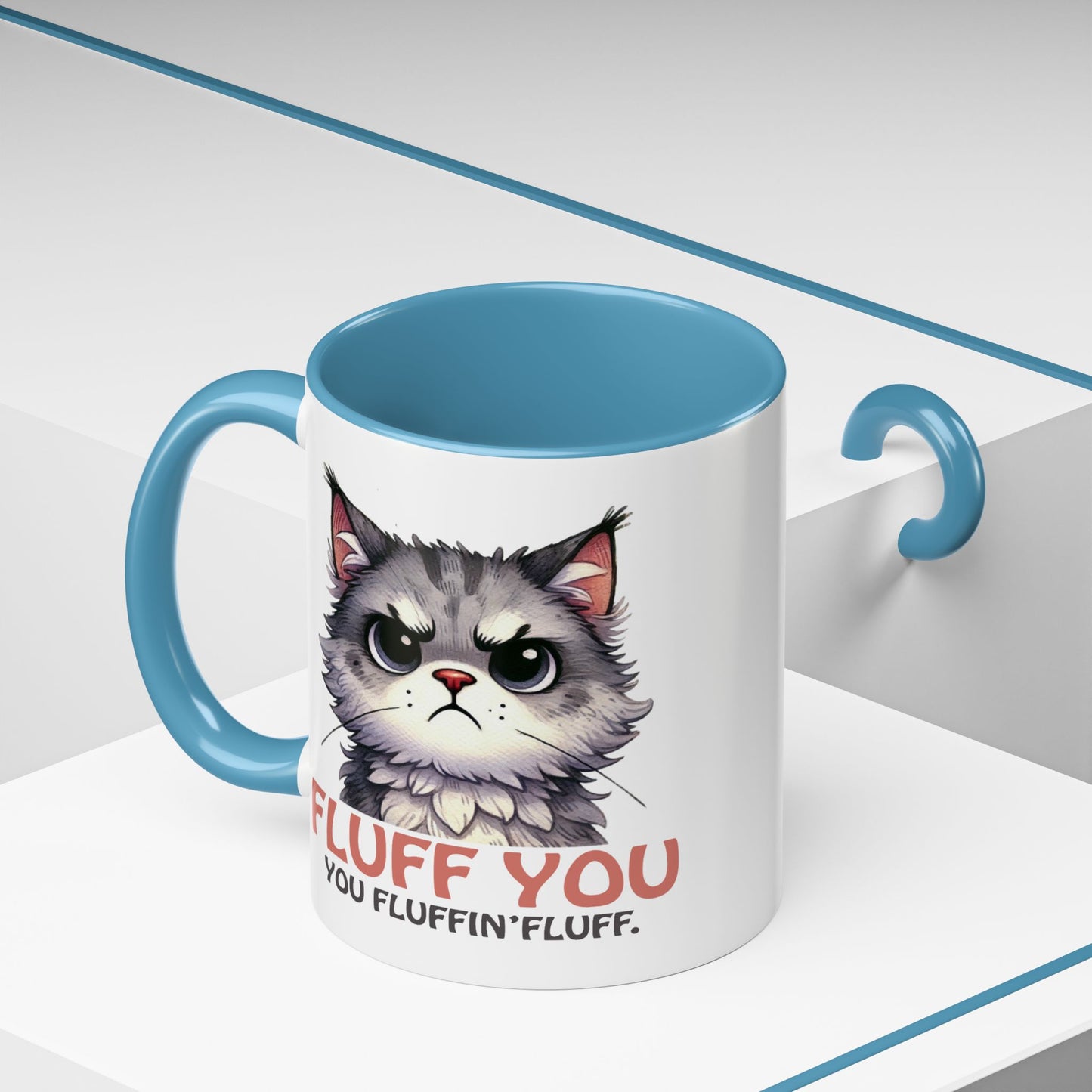 Animal Mug - Fluff You You Fluffin Fluff