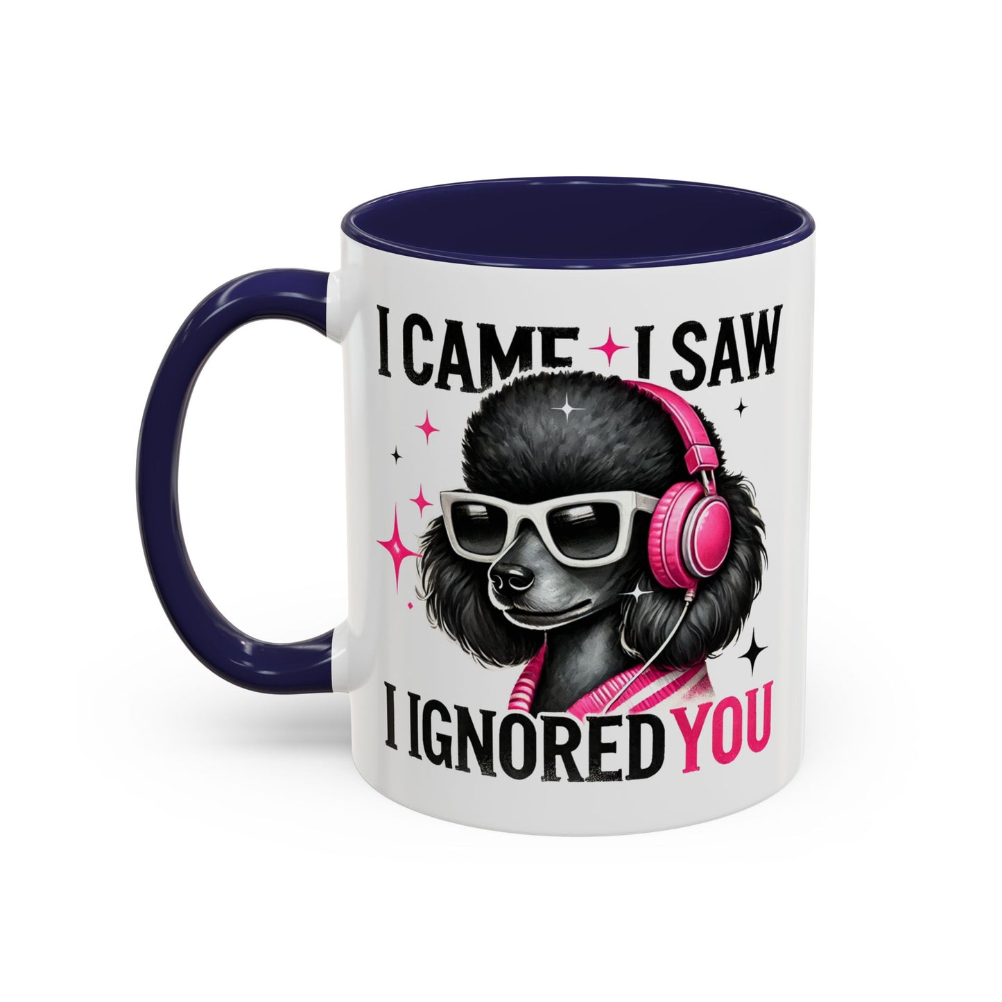 Animal Mug - I Came I Saw I Ignored You