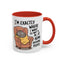 Animal Mug - I'm Exactly Where I Want To Be