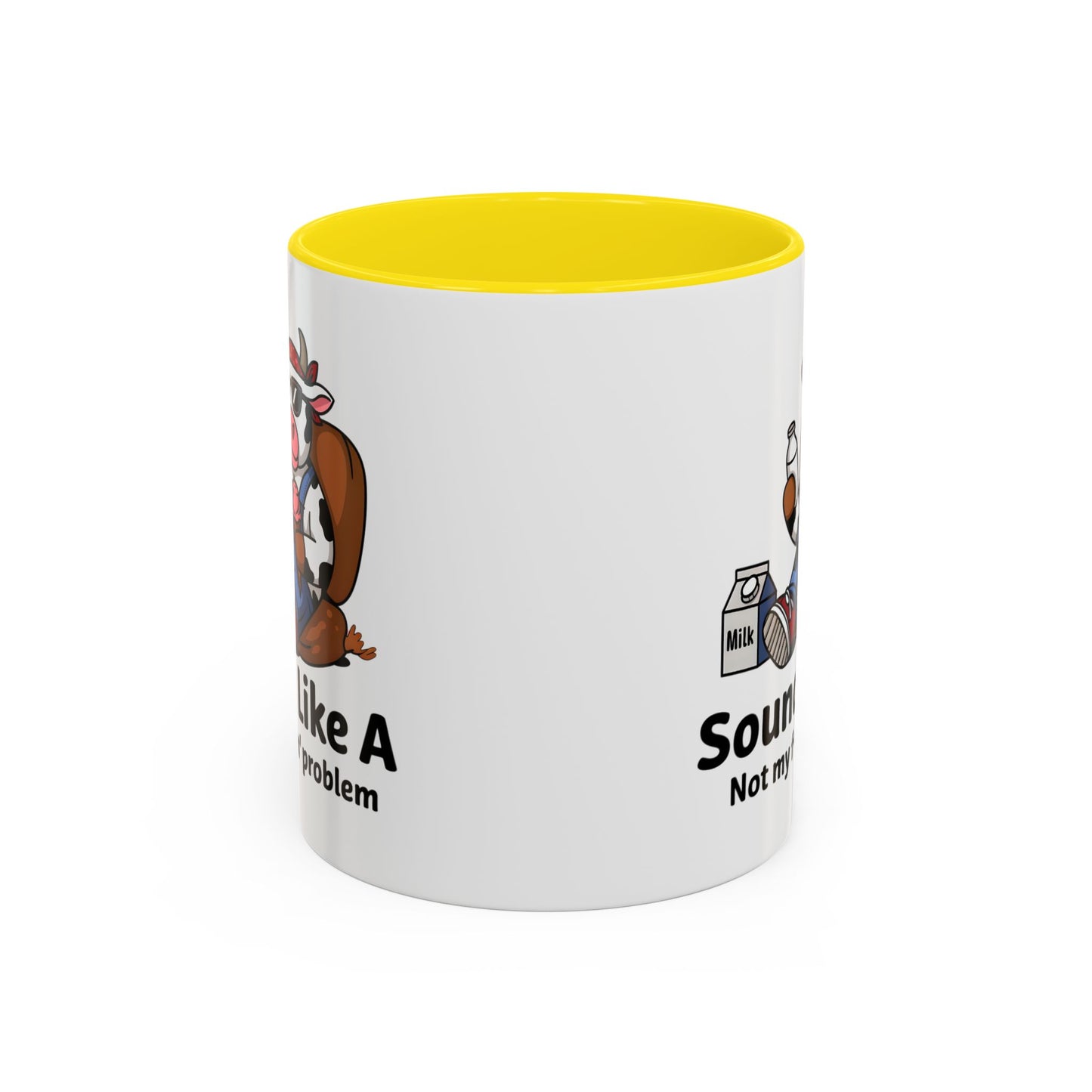 Humor Mug - Sounds Like A