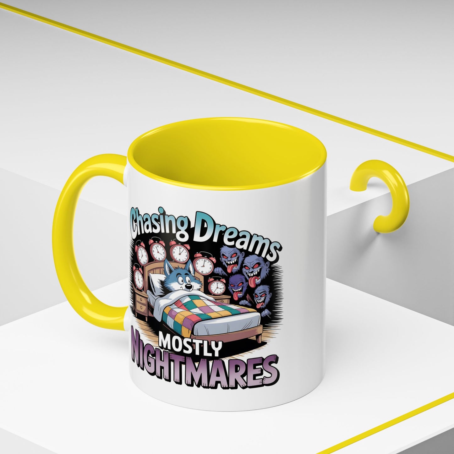 Humor Mug - Chasing Dreams Mostly Nightmares
