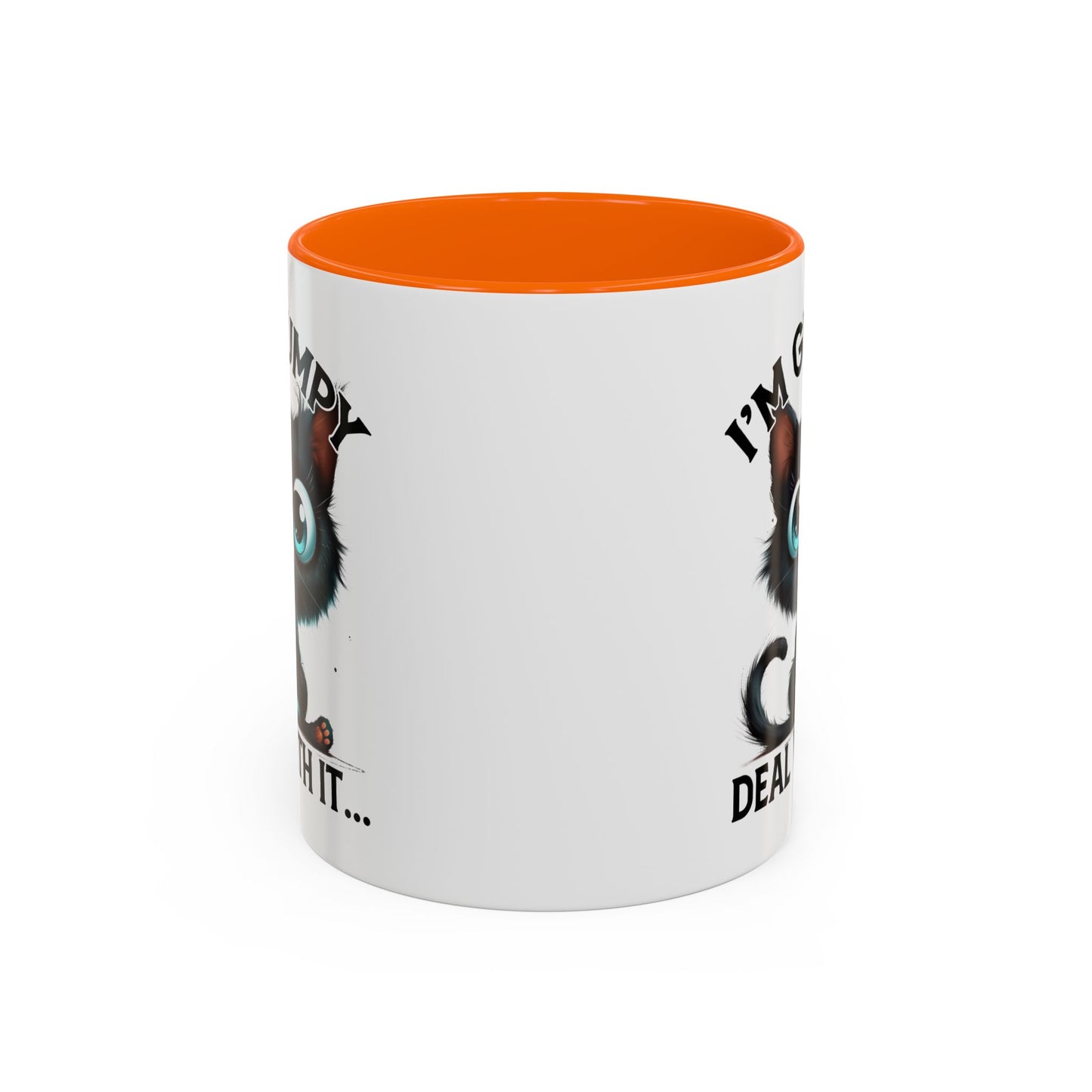 Humor Mug - I'm Grumpy Deal With It