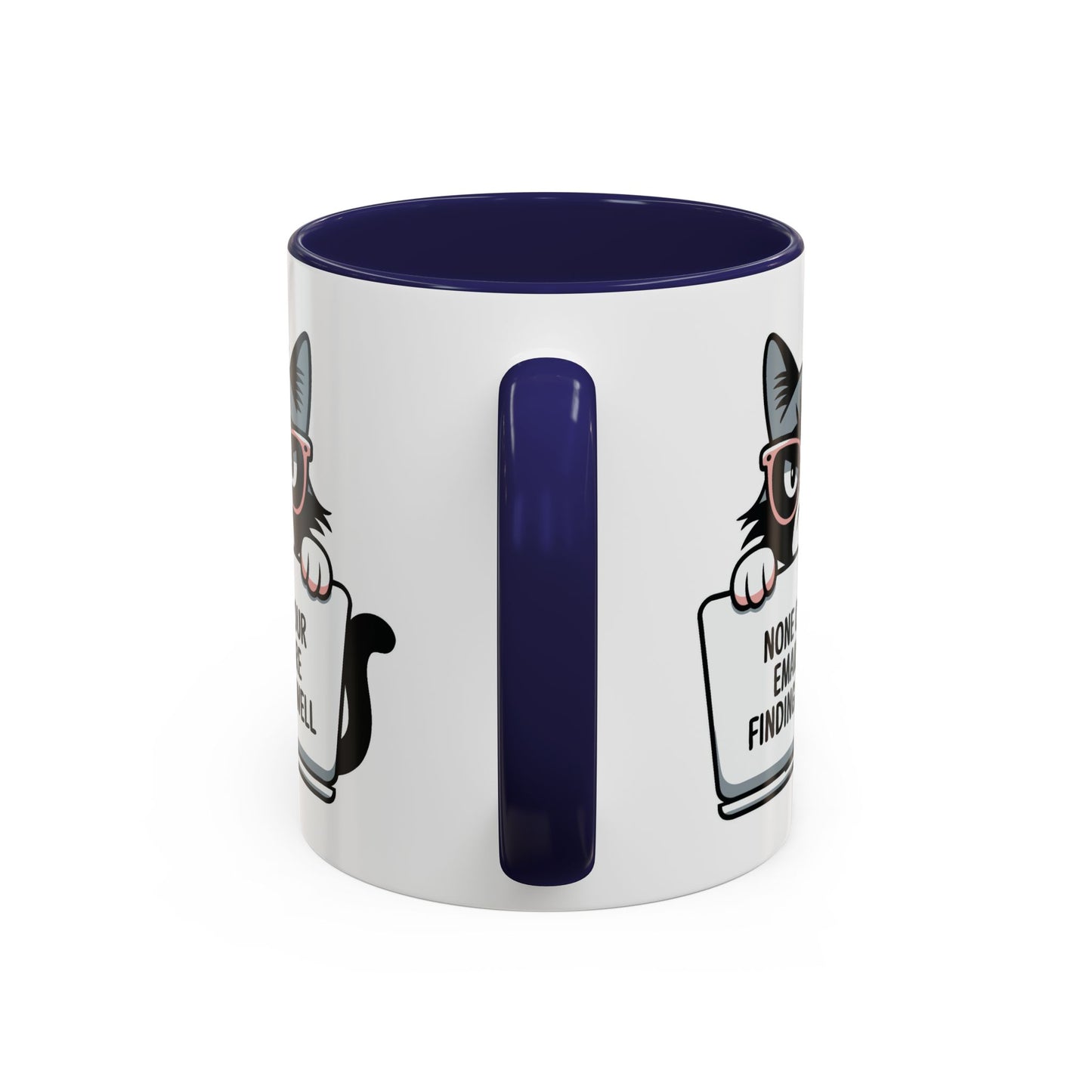 Humor Mug - None of Your Emails