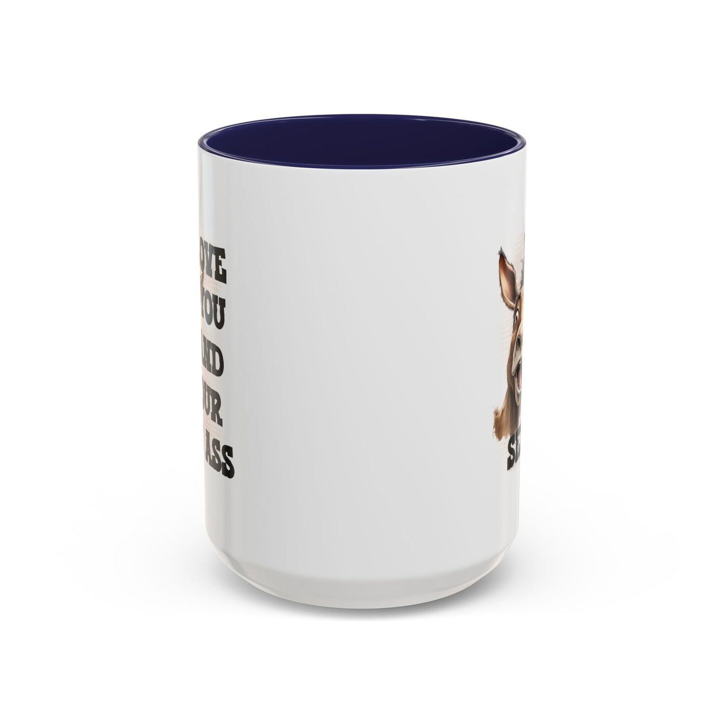 Valentine's Day Mug - I Love You Ass