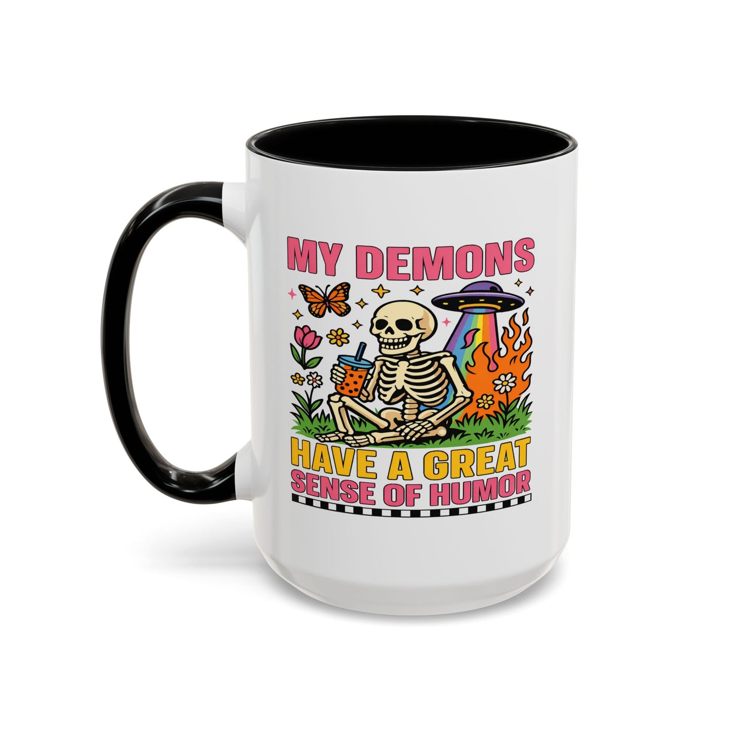 Humor Mug - My Demons
