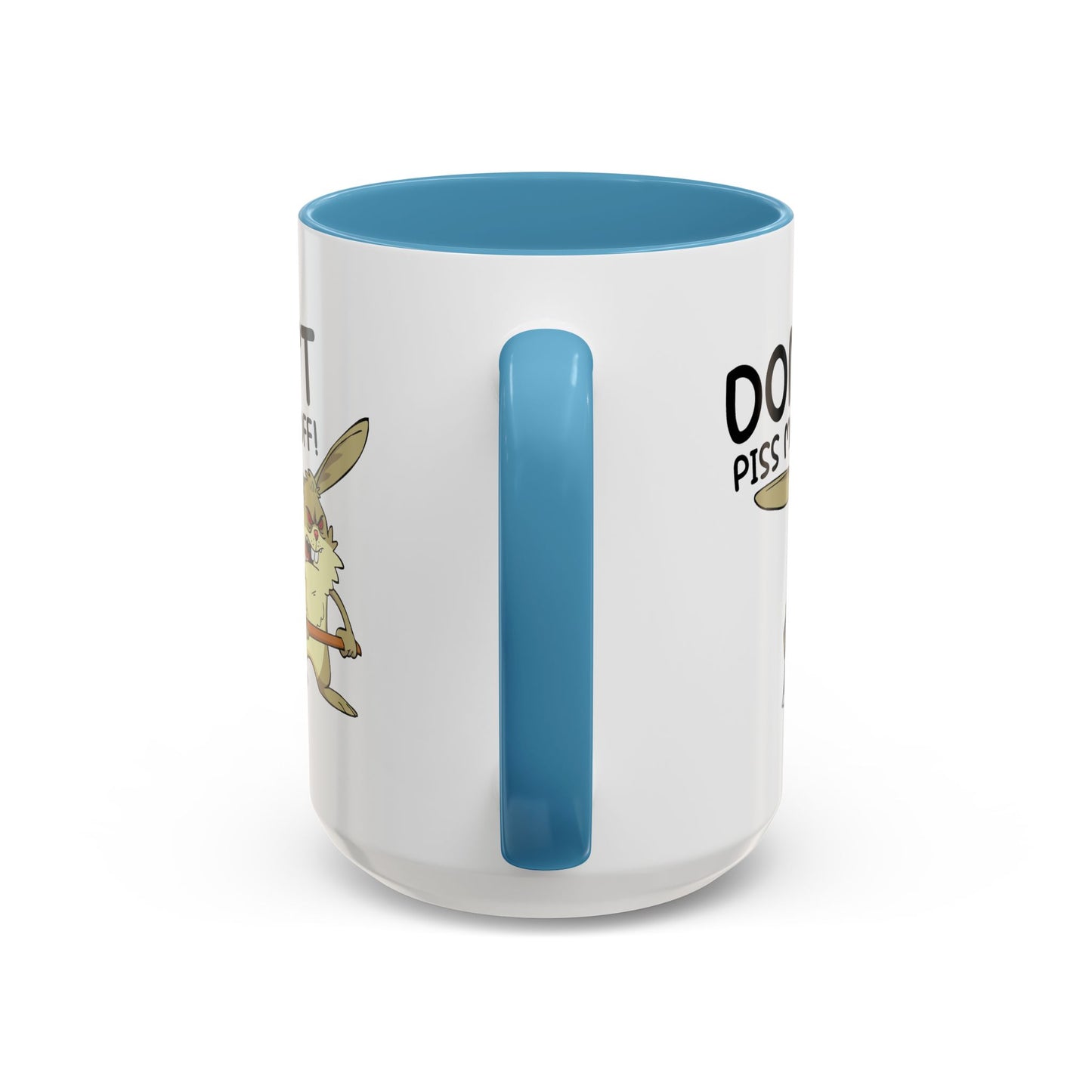 Adult Mug - Don't Piss Me Off