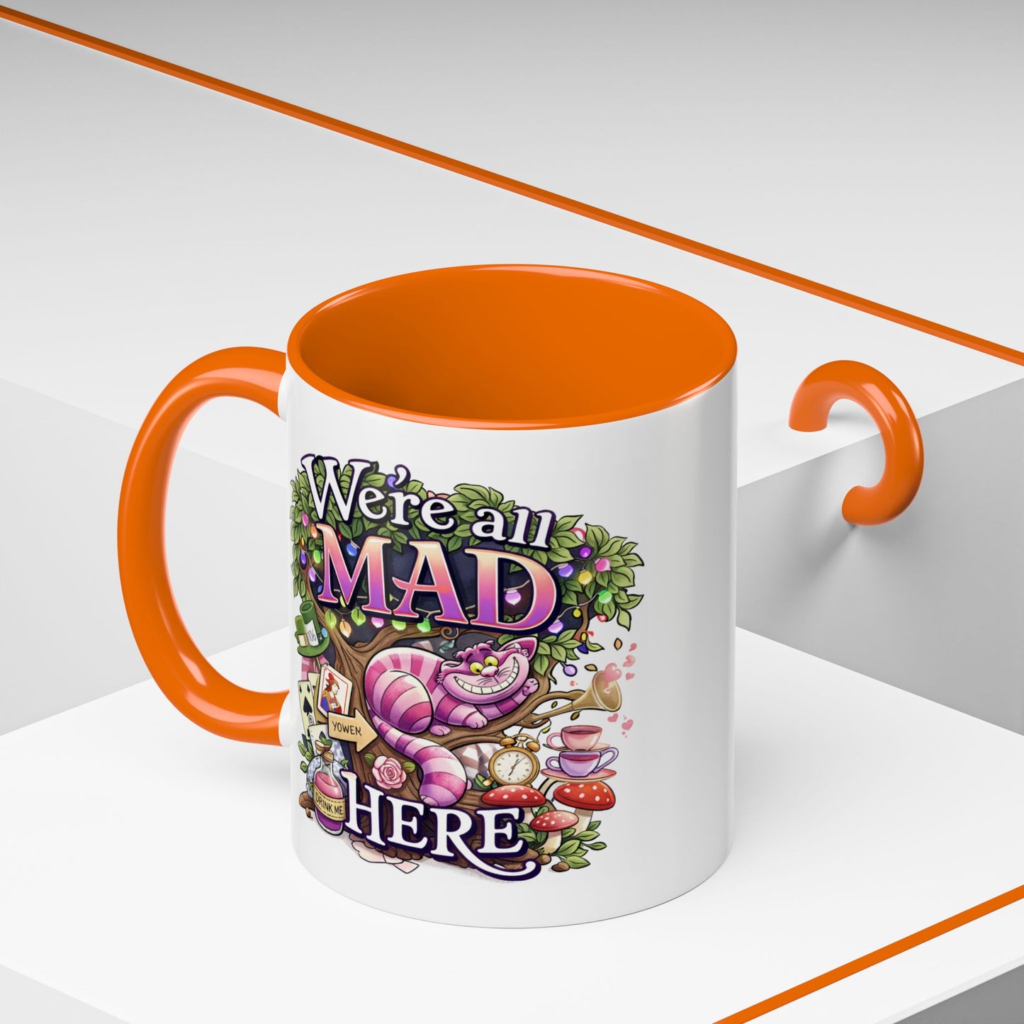 Humor Mug - We're All Mad Here