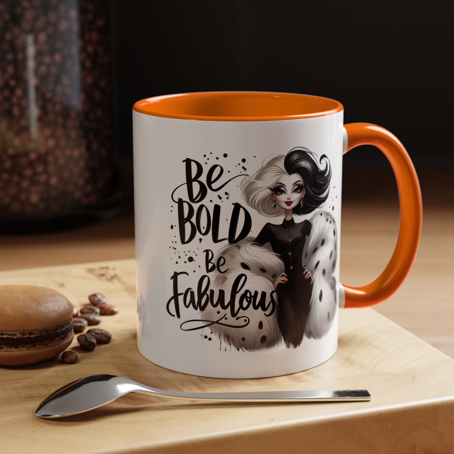 Humor Mug - Be Bold Be Fabulous