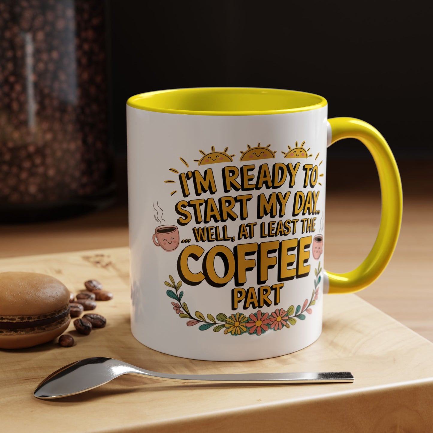 Humor Mug - I'm Ready Start My Day