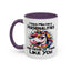 Humor Mug - I Have Multiple Personalities