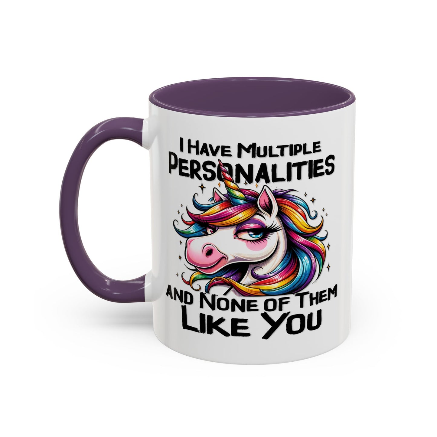 Humor Mug - I Have Multiple Personalities