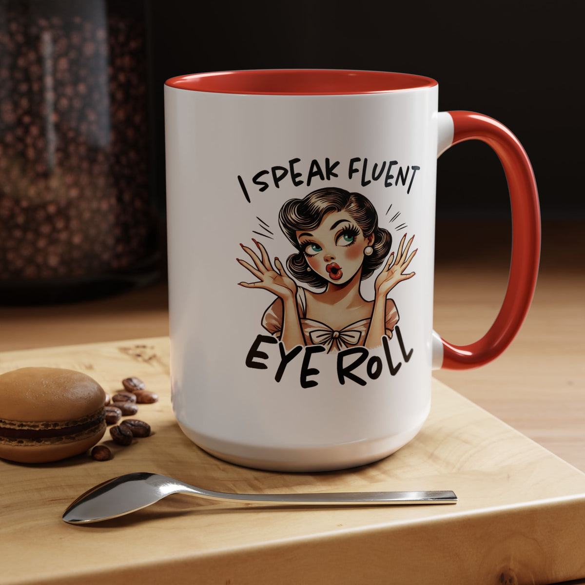 Humor Mug - I Speak Fluent Eye Roll