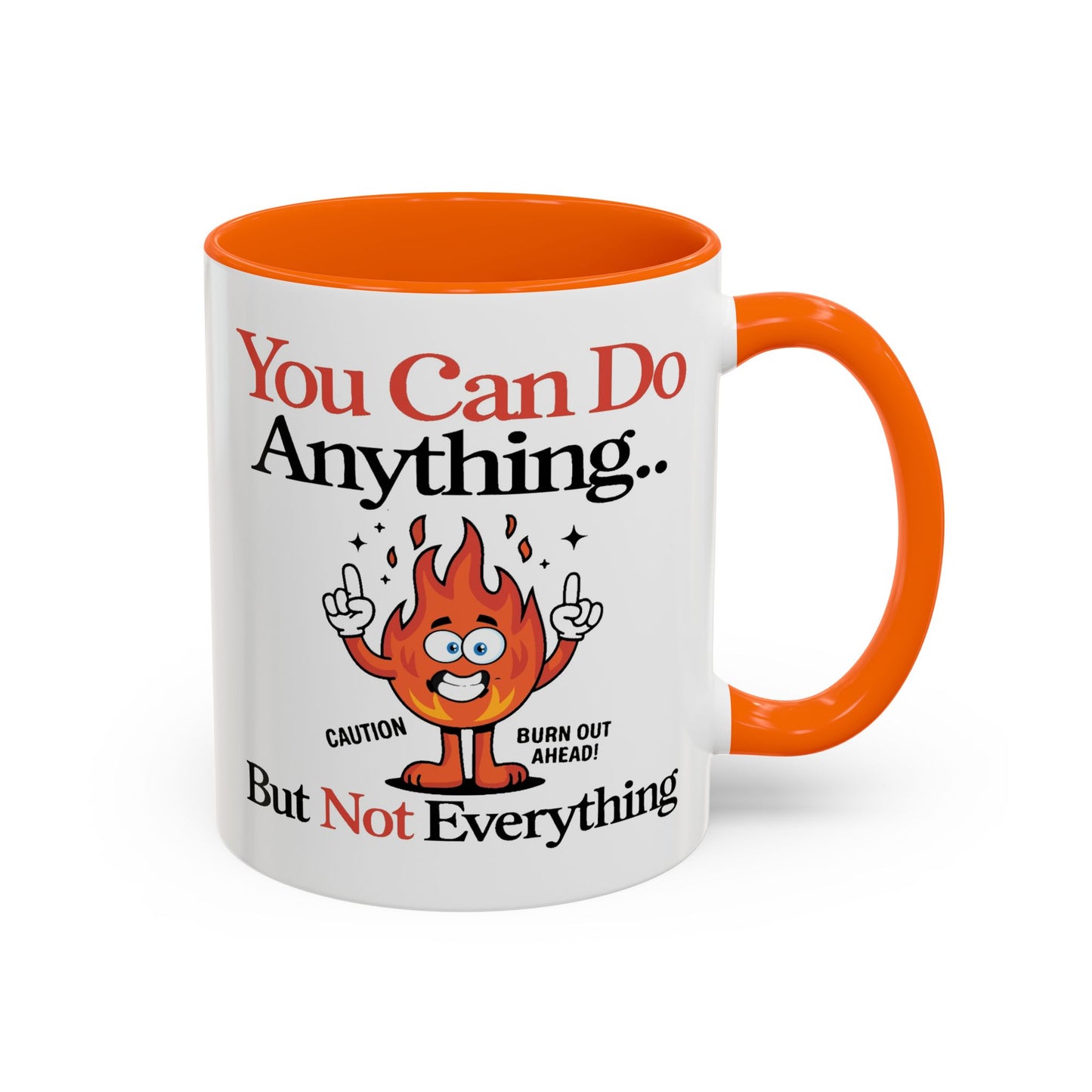 Humor Mug - You Can Do Anything