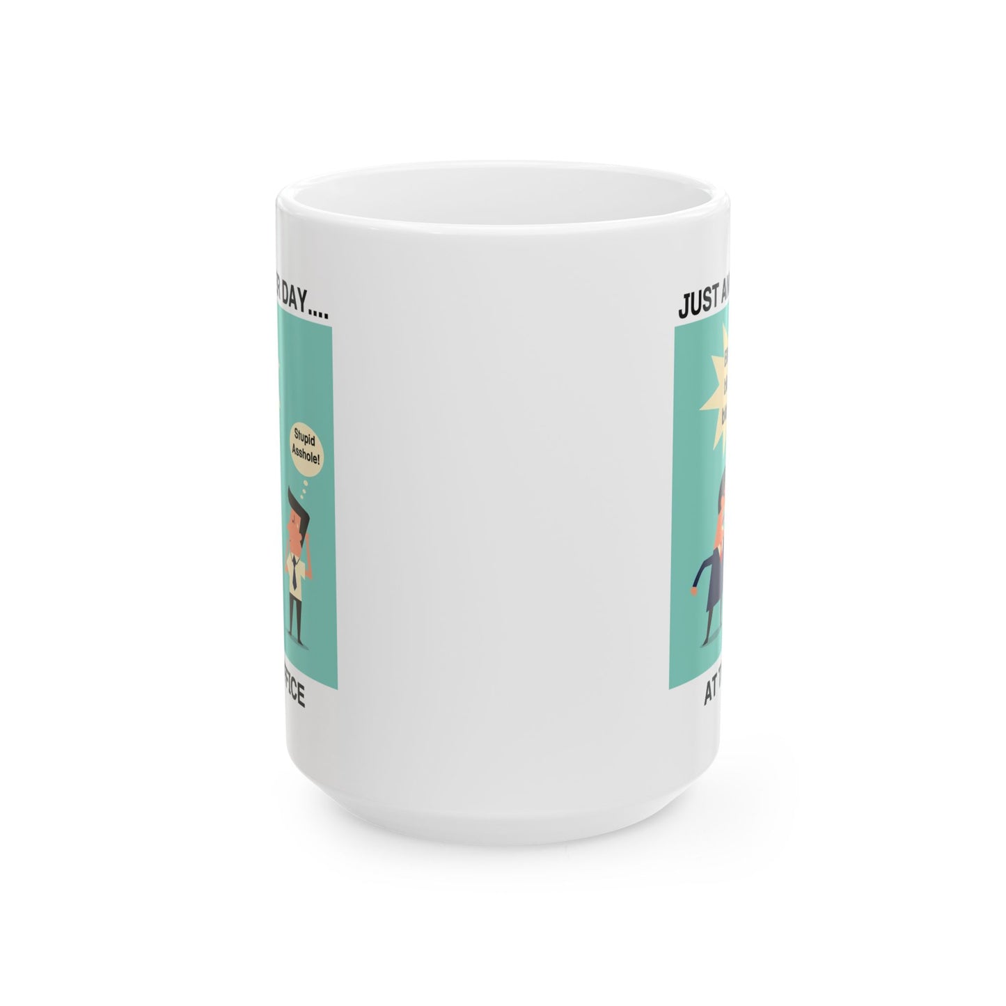Office Mug - Just Another Day