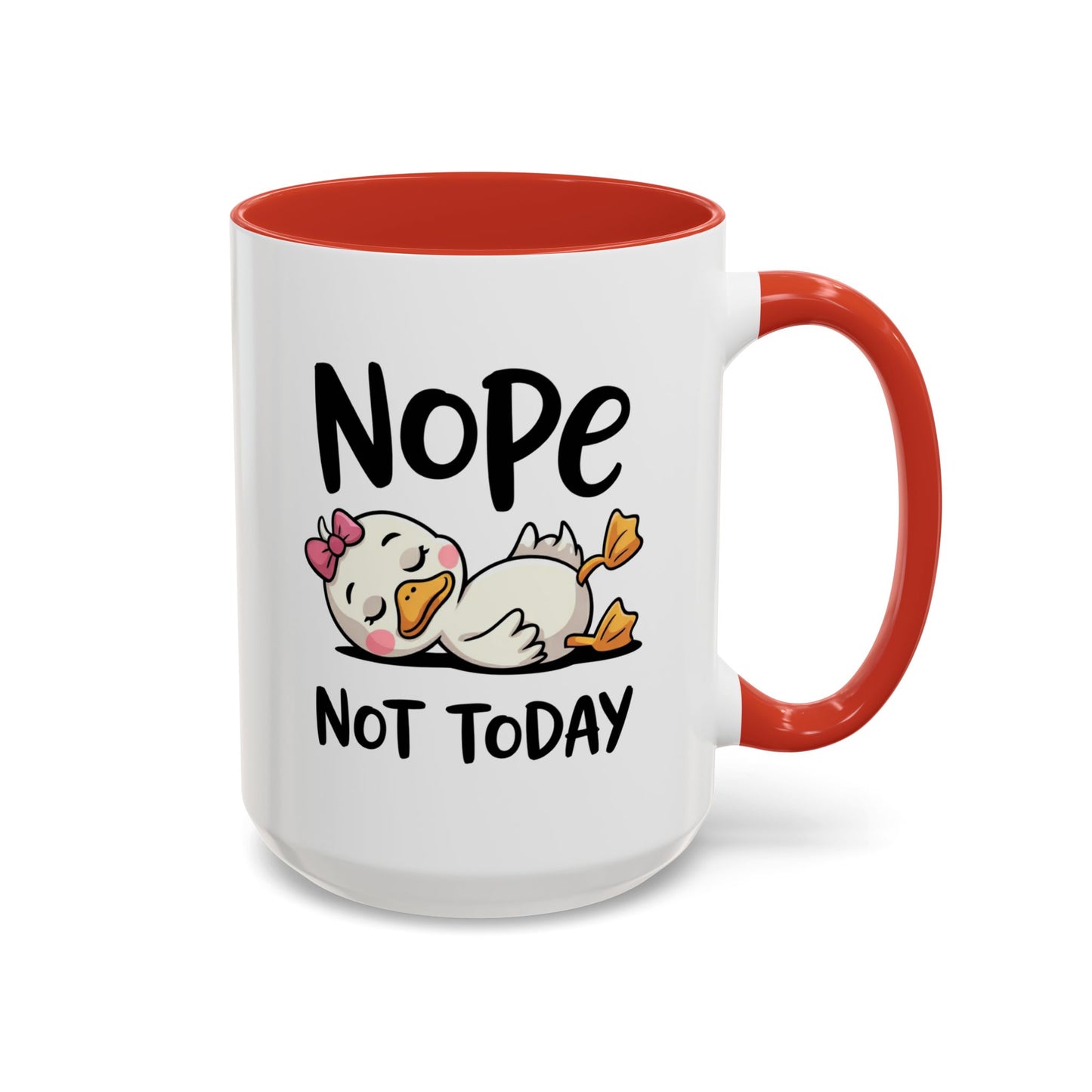 Humor Mug - Nope Not Today