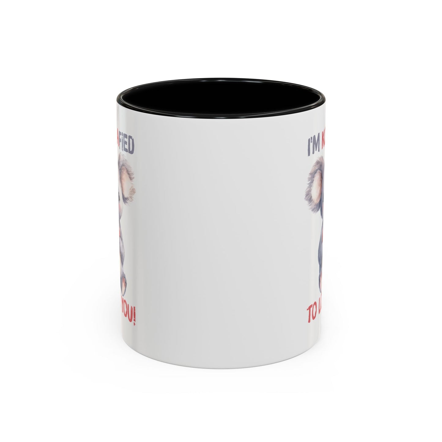 Valentine's Day Mug - I'm Koalafied To Love You