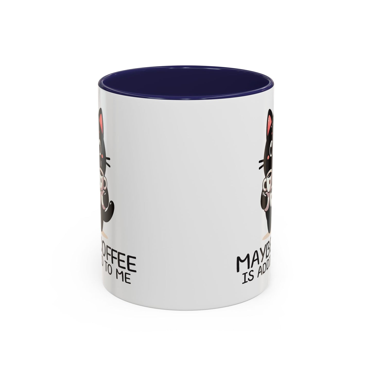 Animal Mug - Maybe Coffee is Addicted To Me