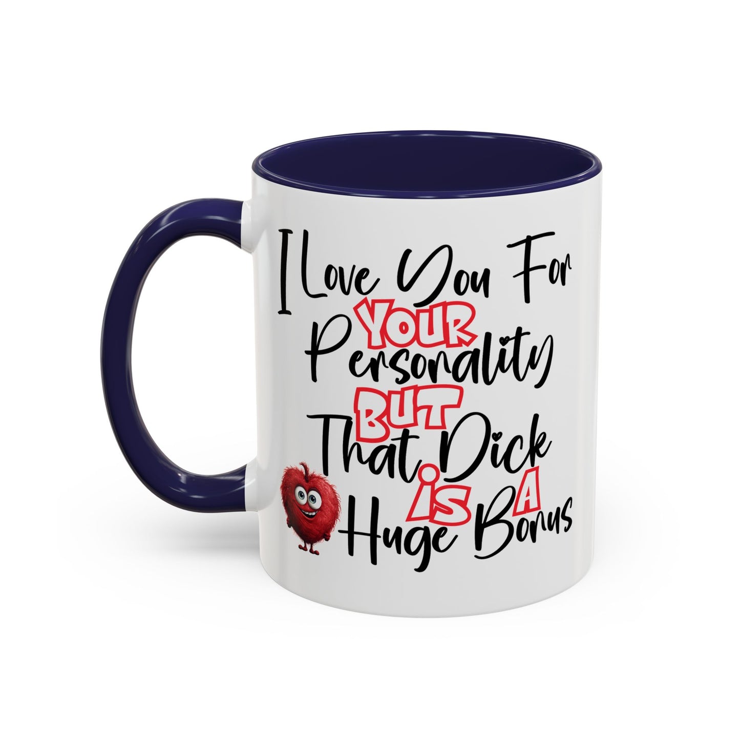 Adult Mug - I Love You For Your Personality