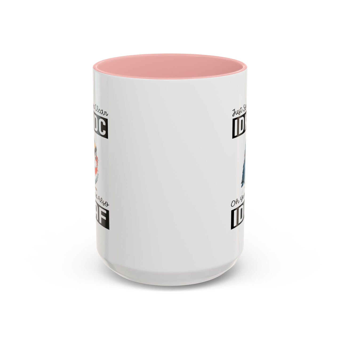 Humor Mug - Just So We're Clear