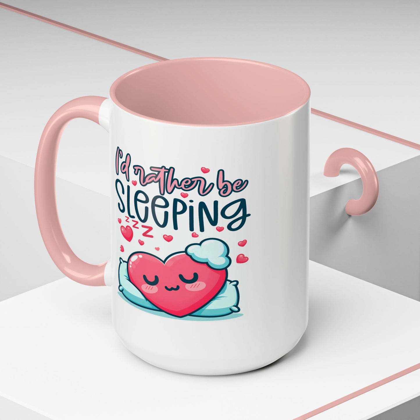 Humor Mug - I'd Rather Be Sleeping Heart