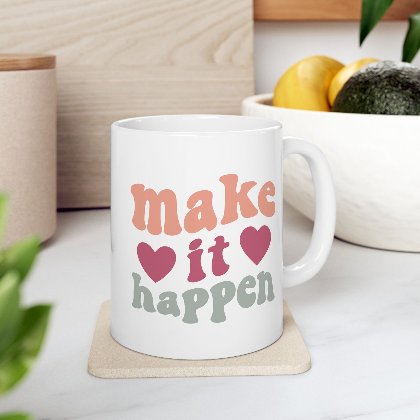 Motivation Mug - Make It Happen Hearts