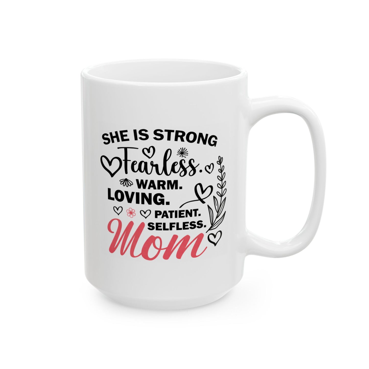 Mother's Day Mug - She Is Strong