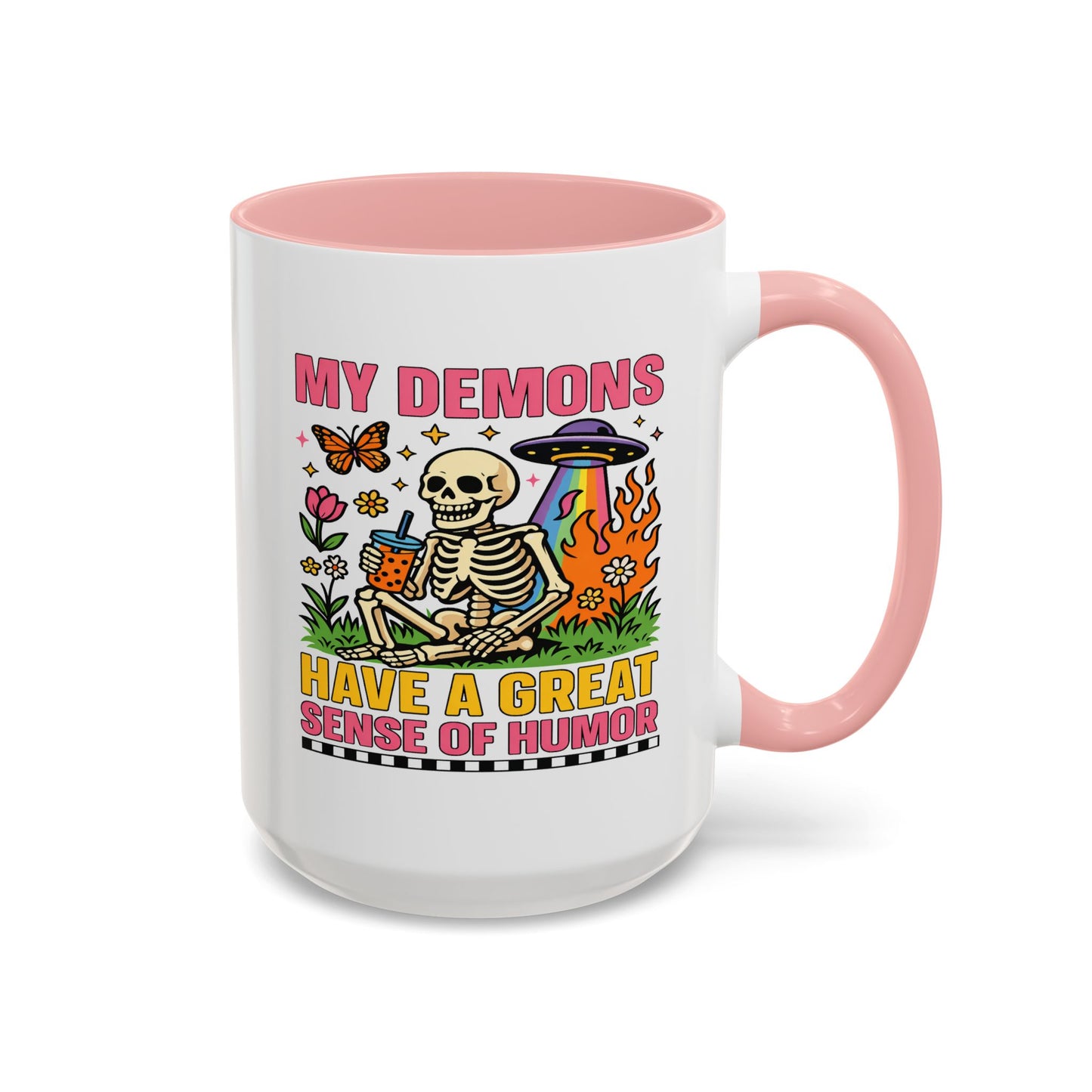 Humor Mug - My Demons